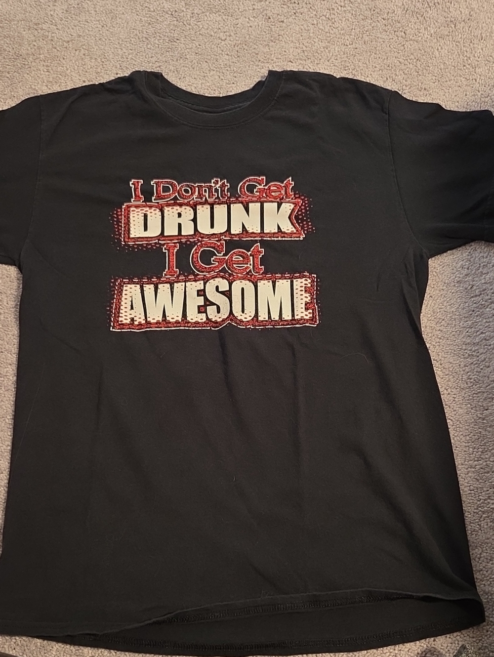 I Don't Get Drunk I Get Awesome Graphic Tee - Black
